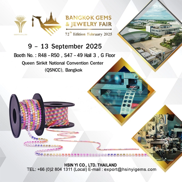 2025 Bangkok INTERNATIONAL Jewelry FAIR, 9 - 13 September | Booth No. S47, R48, Hall 3, G Floor | QSNCC
